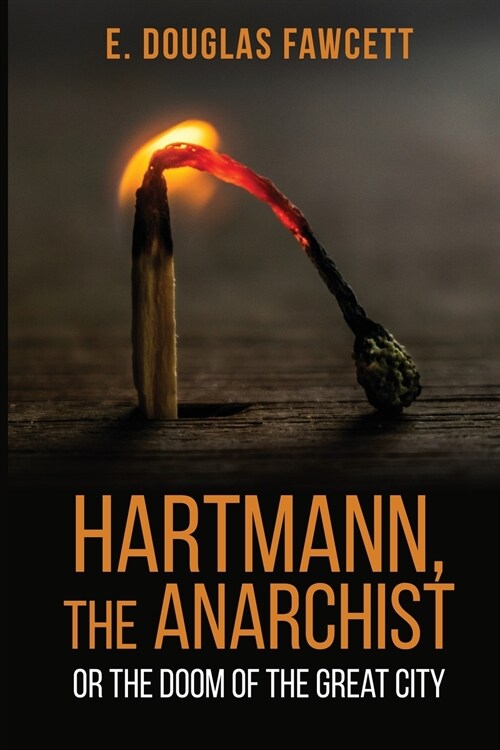 Hartmann, the Anarchist: Or the Doom of the Great City (Paperback)