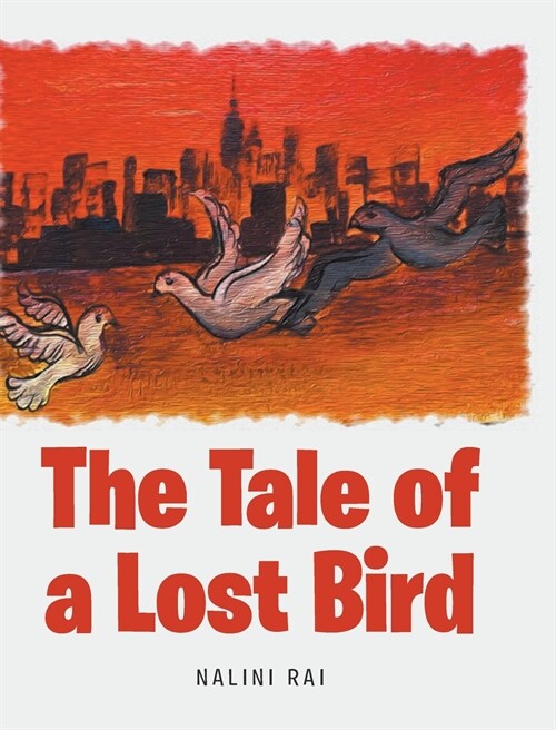 The Tale of a Lost Bird (Hardcover)