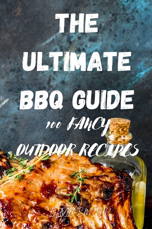 THE ULTIMATE BBQ GUIDE (Paperback)