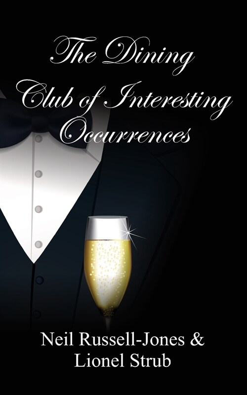 The Dining Club of Interesting Occurrences (Paperback)