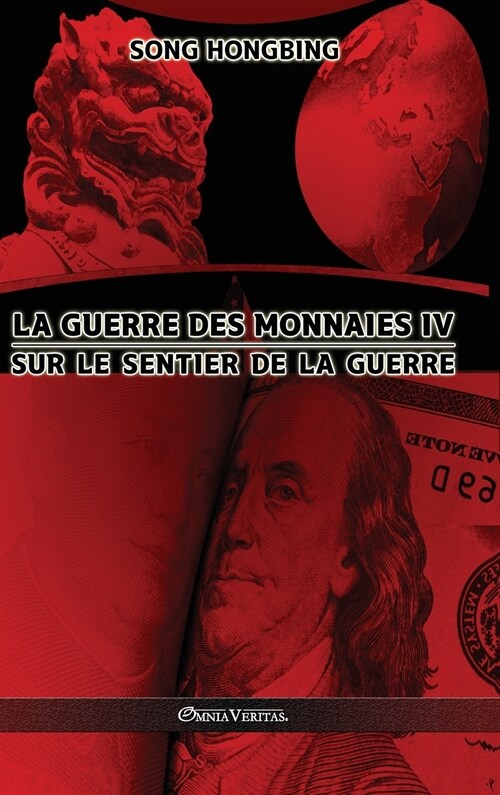 La guerre des monnaies IV: Sur le sentier de la guerre (Hardcover)