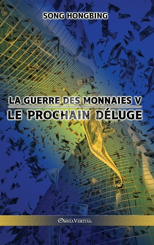 La guerre des monnaies V: Le prochain d?uge (Hardcover)