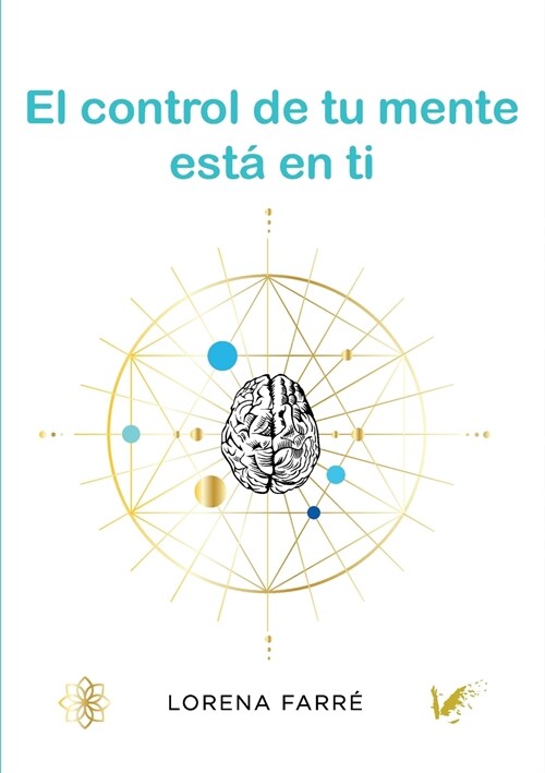 El control de tu mente est?en ti (Paperback)