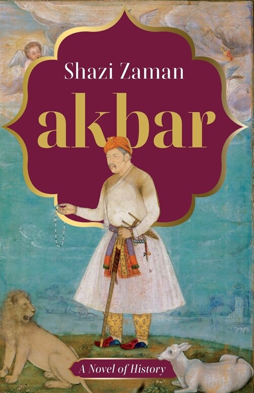 AKBAR A NOVEL OF HISTORY (Paperback)