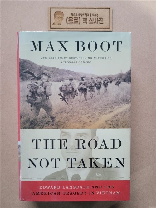 [중고] The Road Not Taken: Edward Lansdale and the American Tragedy in Vietnam (Hardcover)