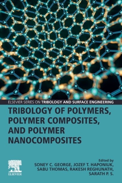 Tribology of Polymers, Polymer Composites, and Polymer Nanocomposites (Paperback)