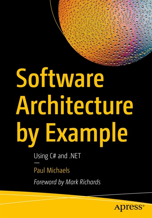 Software Architecture by Example: Using C# and .NET (Paperback)