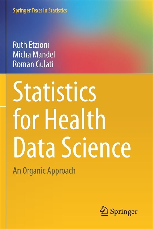 Statistics for Health Data Science: An Organic Approach (Paperback)