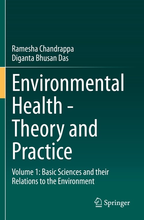 Environmental Health - Theory and Practice: Volume 1: Basic Sciences and Their Relations to the Environment (Paperback, 2021)