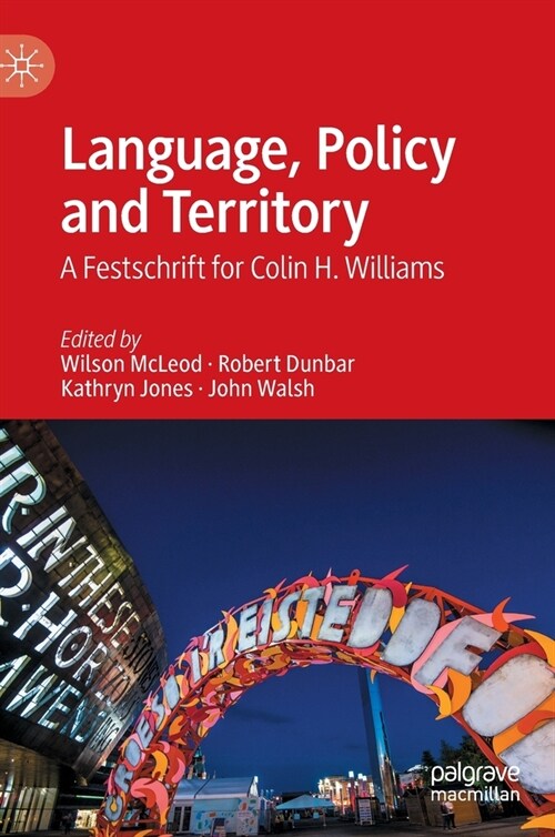 Language, Policy and Territory: A Festschrift for Colin H. Williams (Hardcover, 2022)