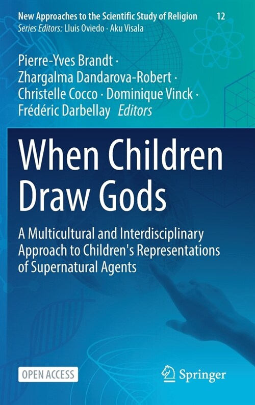 When Children Draw Gods: A Multicultural and Interdisciplinary Approach to Childrens Representations of Supernatural Agents (Hardcover, 2023)