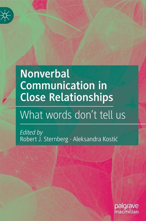 Nonverbal Communication in Close Relationships: What words dont tell us (Hardcover)
