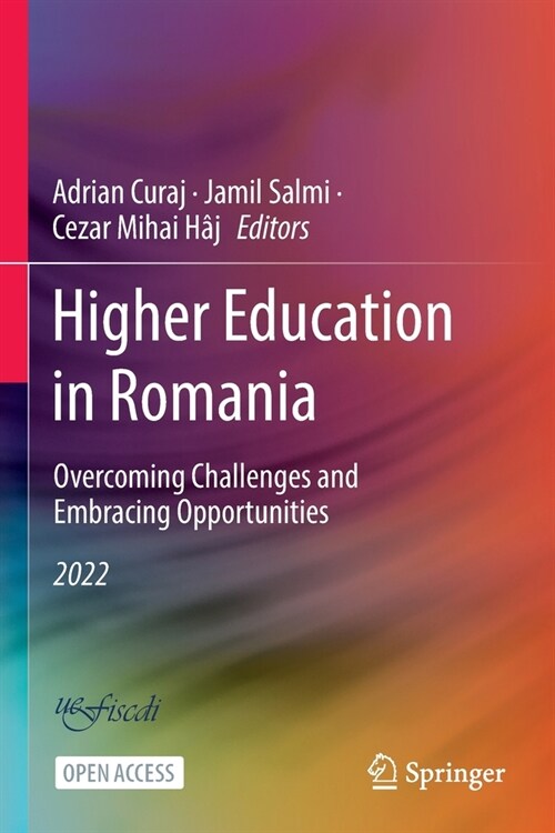 Higher Education in Romania: Overcoming Challenges and Embracing Opportunities (Paperback)