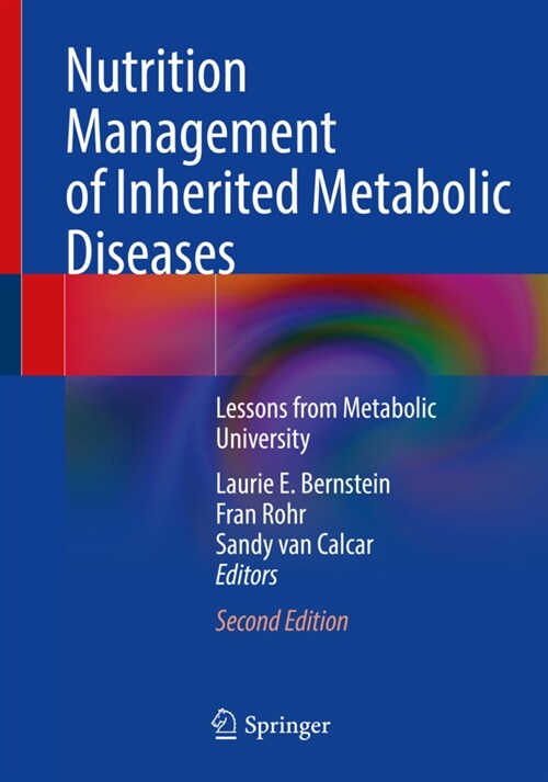 Nutrition Management of Inherited Metabolic Diseases: Lessons from Metabolic University (Paperback, 2, 2022)