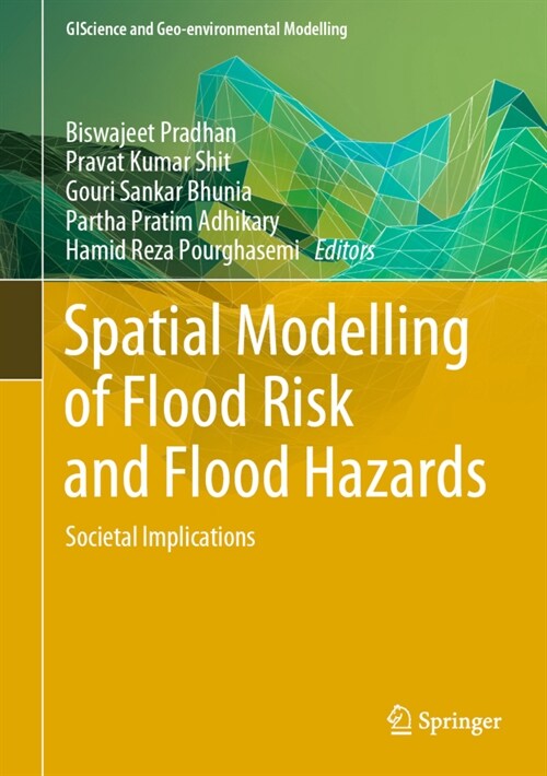 Spatial Modelling of Flood Risk and Flood Hazards: Societal Implications (Hardcover, 2022)