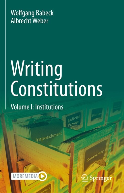 Writing Constitutions: Volume I: Institutions (Hardcover, 2022)