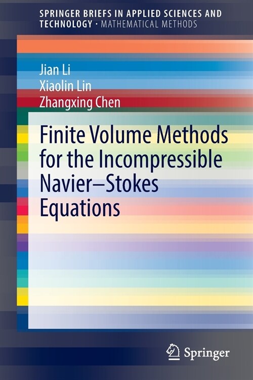 Finite Volume Methods for the Incompressible Navier-Stokes Equations (Paperback)