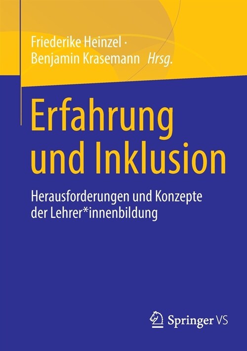 Erfahrung Und Inklusion: Herausforderungen Und Konzepte Der Lehrer*innenbildung (Paperback, 1. Aufl. 2022)