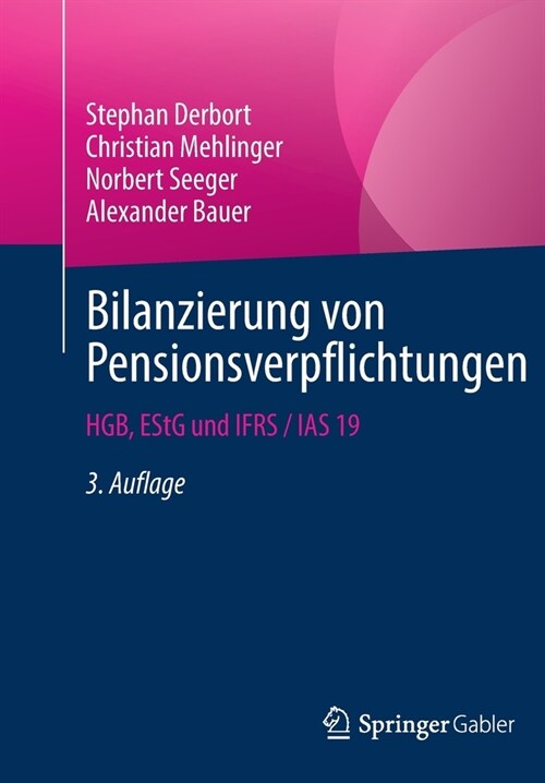Bilanzierung Von Pensionsverpflichtungen: Hgb, Estg Und Ifrs / IAS 19 (Paperback, 3, 3. Aufl. 2022)