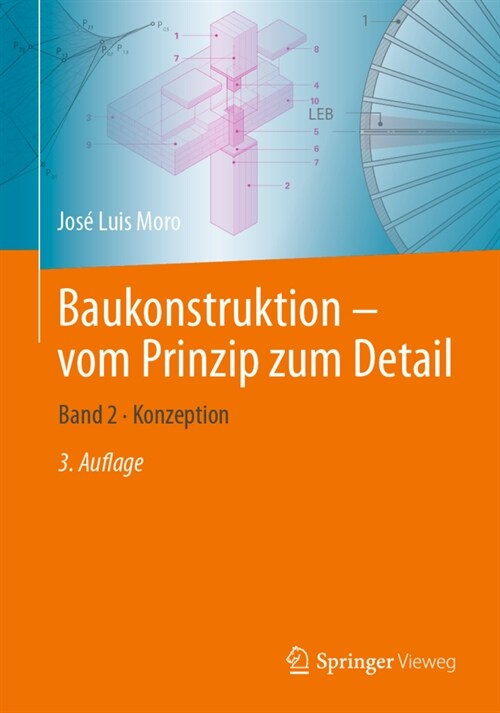 Baukonstruktion - Vom Prinzip Zum Detail: Band 2 - Konzeption (Paperback, 3, 3. Aufl. 2022)