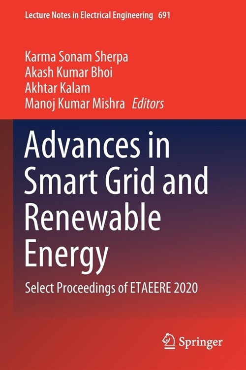 Advances in Smart Grid and Renewable Energy: Select Proceedings of ETAEERE 2020 (Paperback)