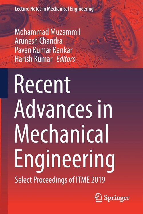Recent Advances in Mechanical Engineering: Select Proceedings of ITME 2019 (Paperback)