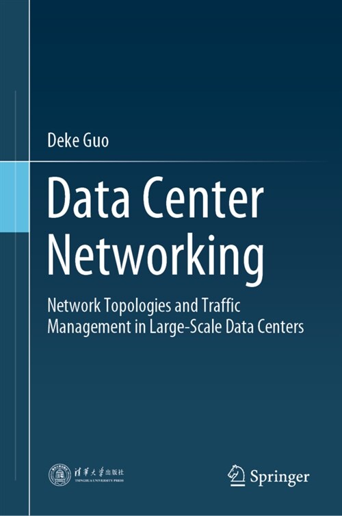 Data Center Networking: Network Topologies and Traffic Management in Large-Scale Data Centers (Hardcover)