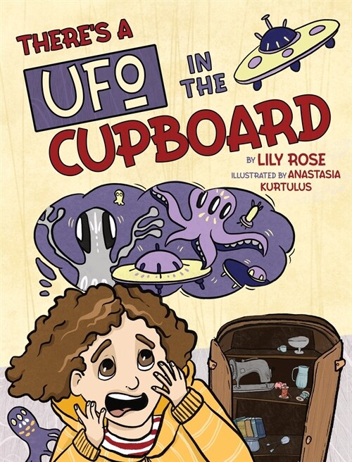 Theres a UFO in the Cupboard (Hardcover)