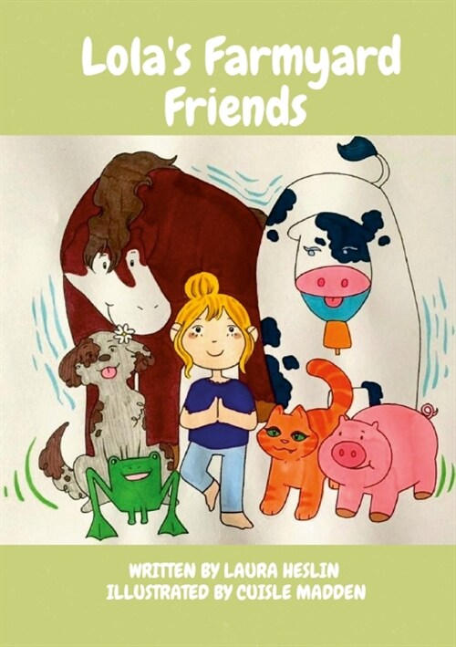 Lolas Farmyard Friends: Childrens Yoga Book (Paperback)