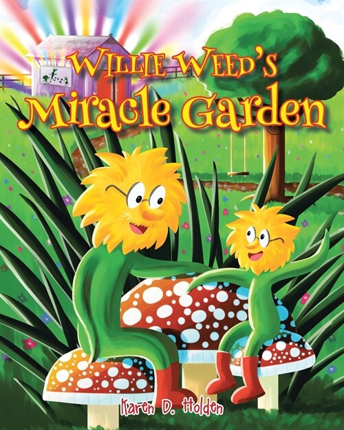 Willie Weeds Miracle Garden (Paperback)