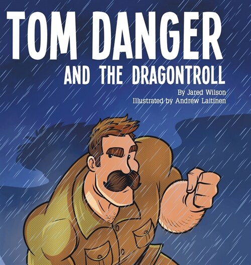 Tom Danger and the Dragontroll (Hardcover)