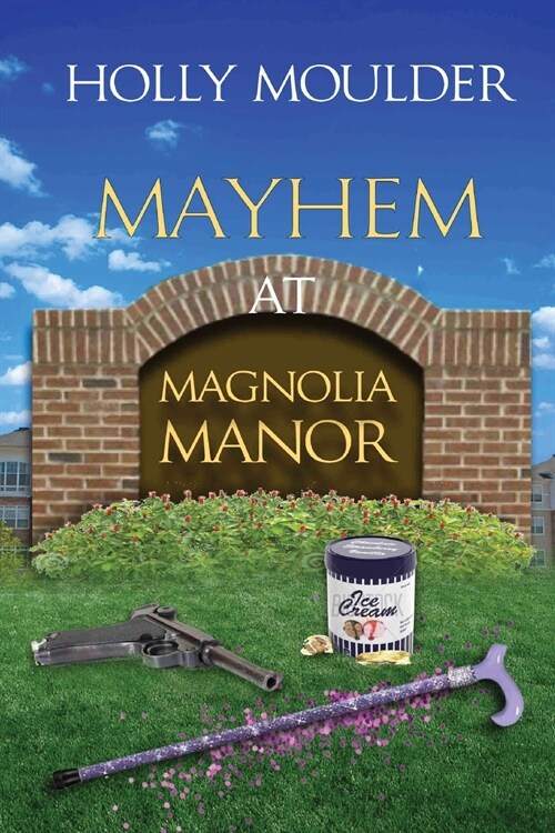 Mayhem at Magnolia Manor (Paperback)