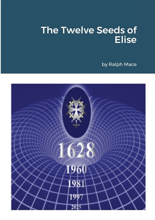 The Twelve Seeds of Elise (Paperback)