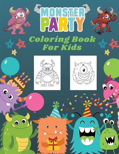 Monster Party Coloring Book For Kids: Monster Party Coloring Book For Kids: 50 Unique Monsters, Cute and Funny Monster Coloring Book For Kids (Large C (Paperback)
