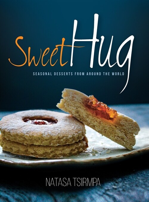 Sweet HUG: Seasonal Desserts from around the World (Paperback)