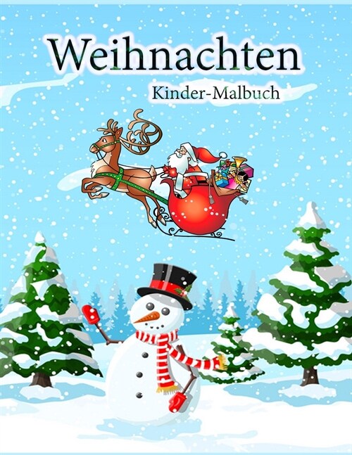 Weihnachten Kinder Malbuch: Viele Illustrationen von Weihnachtsmustern f? Jungen, M?chen, Kleinkinder und Vorschulkinder (Paperback)