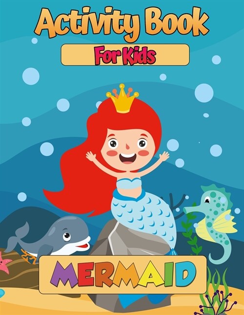 Mermaids: A Coloring and Activity Book for Kids (Kids Coloring Activity Books) (Paperback)
