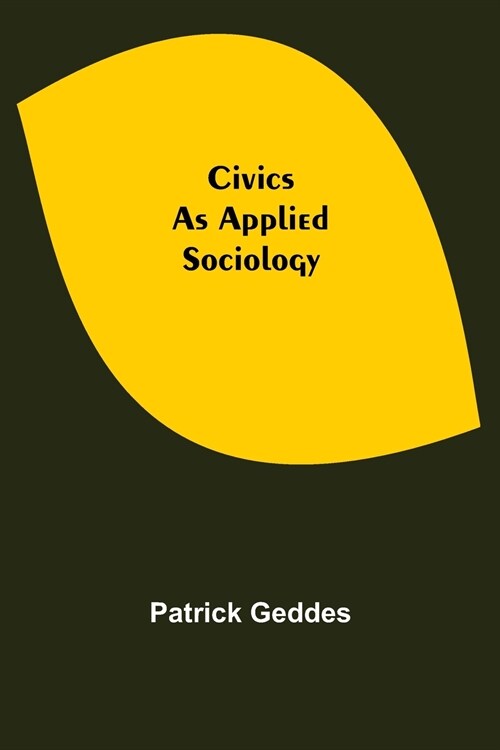 Civics: As Applied Sociology (Paperback)