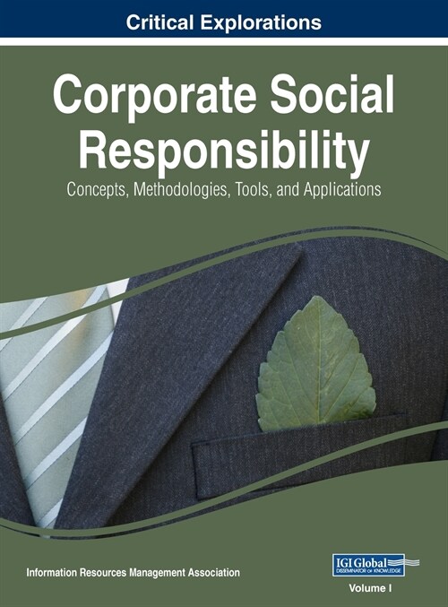 Corporate Social Responsibility: Concepts, Methodologies, Tools, and Applications, VOL 1 (Hardcover)