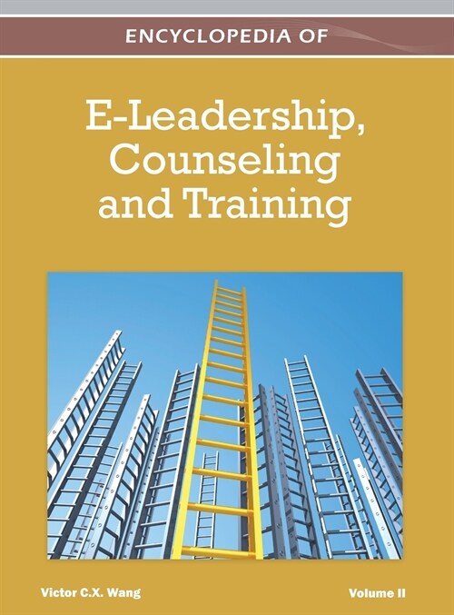 Encyclopedia of E-Leadership, Counseling, and Training (Volume 2) (Hardcover)