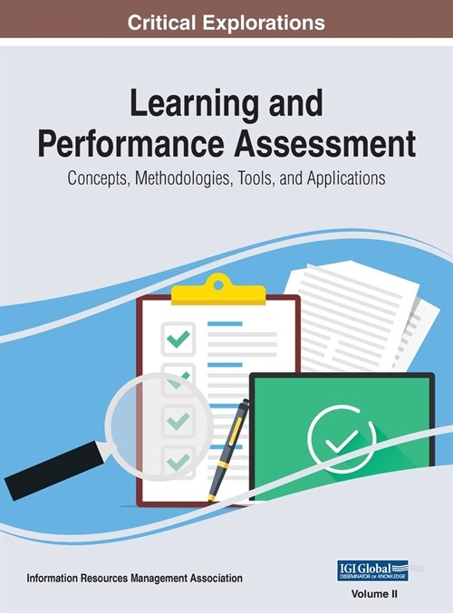 Learning and Performance Assessment: Concepts, Methodologies, Tools, and Applications, VOL 2 (Hardcover)