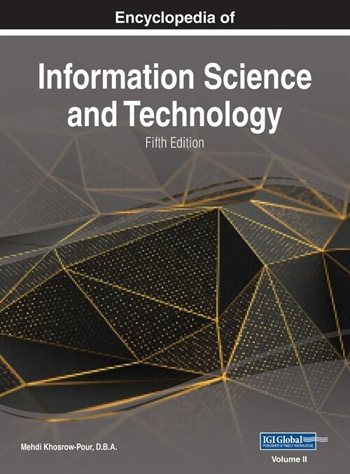 Encyclopedia of Information Science and Technology, Fifth Edition, VOL 2 (Hardcover)