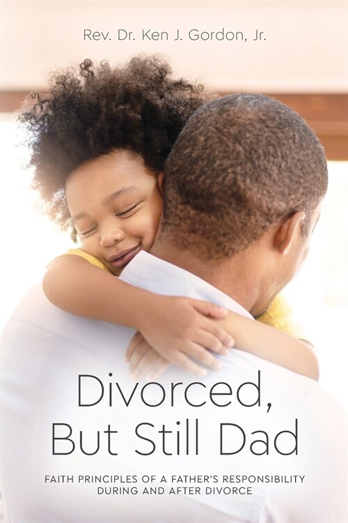 Divorced But Still Dad (Paperback)