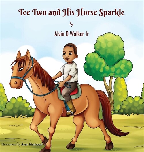 Tee Two and His Horse Sparkle (Hardcover)