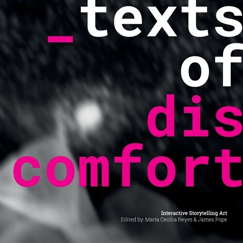 Texts of Discomfort: Interactive Storytelling Art (Paperback)
