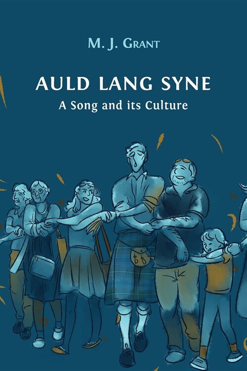 Auld Lang Syne: A Song and its Culture (Hardcover)