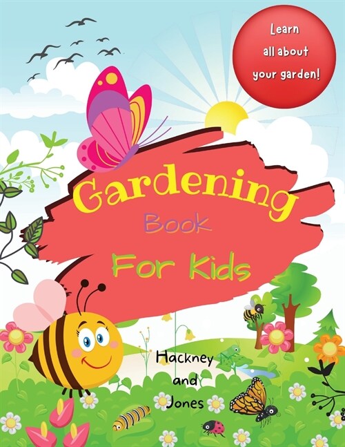 Gardening Book For Kids: A 40-page activity book for little gardeners, filled with facts and information about growing your own fruits and vege (Paperback)