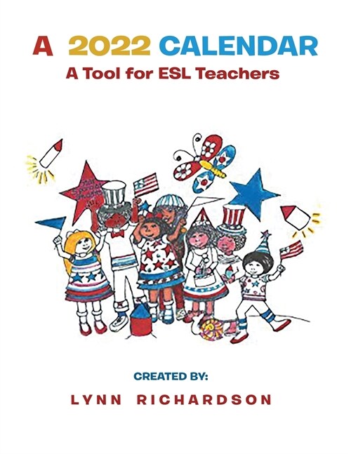 A 2022 Calendar: A Tool For ESL Teachers (Paperback)