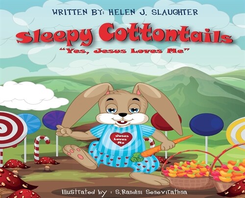 Here Comes Sleepy Cottontails Yes, Jesus Loves Me (Hardcover)