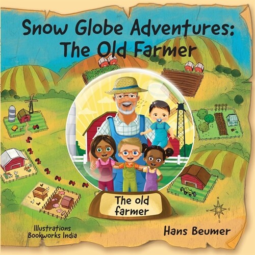 Snow Globe Adventures: The Old Farmer (Paperback)